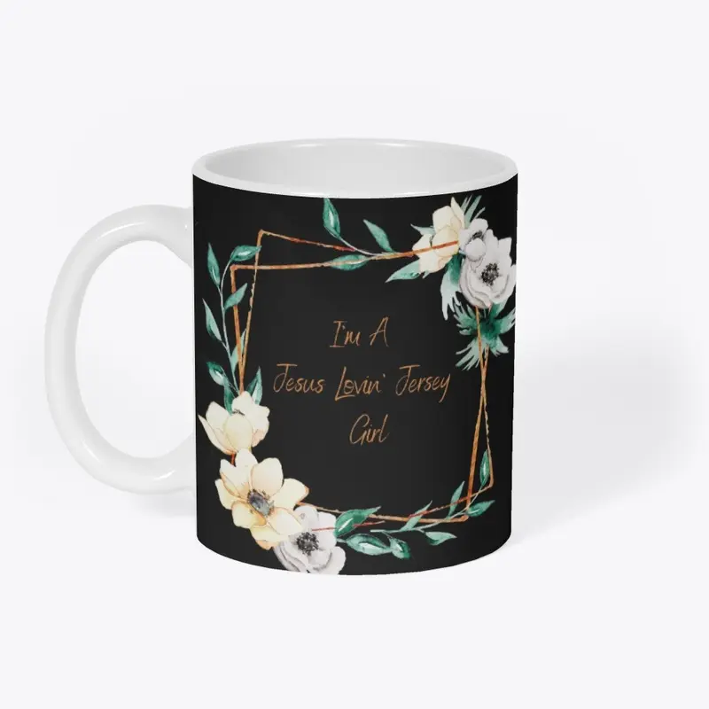 I'm A Jesus Lovin' Jersey Girl" Mug